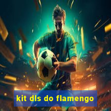 kit dls do flamengo